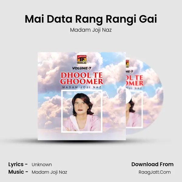 Mai Data Rang Rangi Gai MP3 Song by Madam Joji Naz Cover