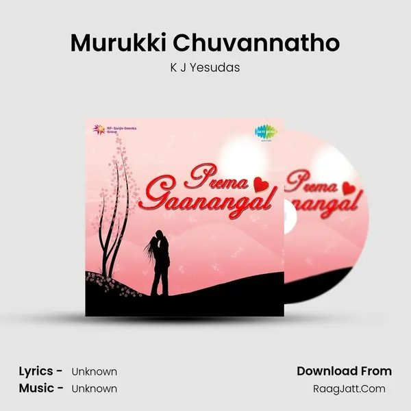 Murukki Chuvannatho MP3 Song by K J Yesudas Cover