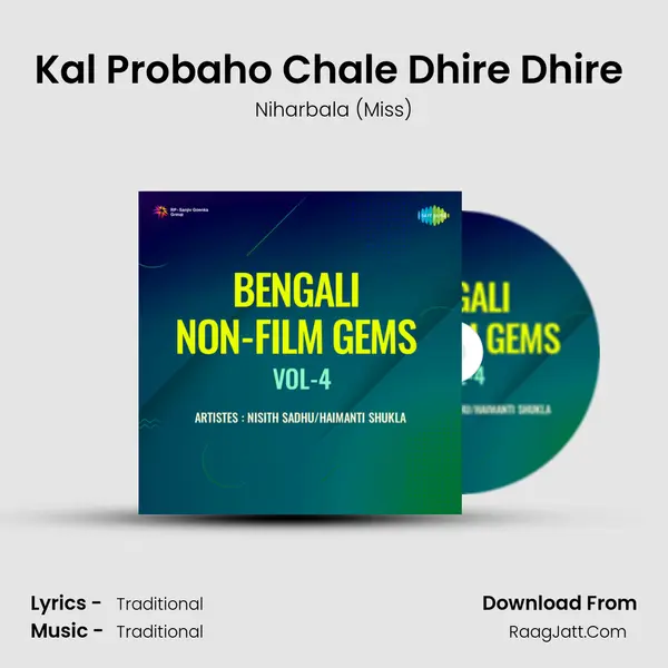 Kal Probaho Chale Dhire Dhire (Karnarjun) MP3 Song by Niharbala (Miss) Cover