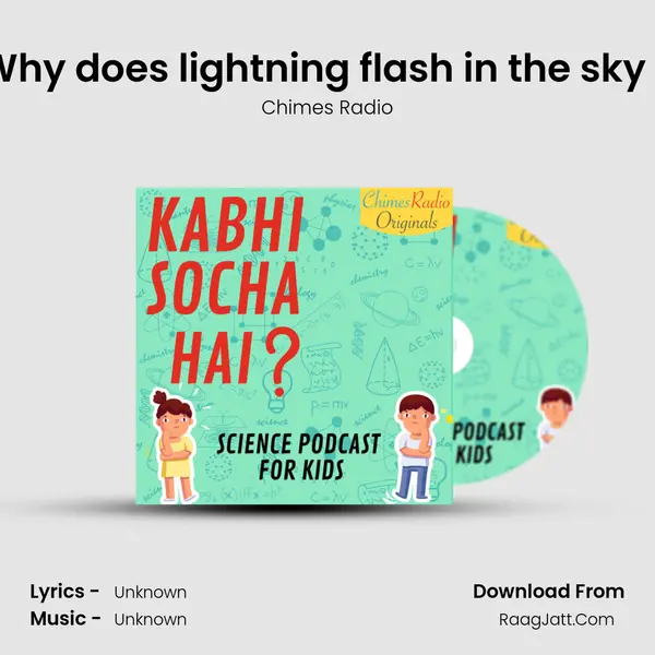 Why does lightning flash in the sky ? MP3 Song by Chimes Radio Cover