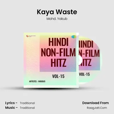Kaya Waste MP3 Song by Mohd. Yakub Cover