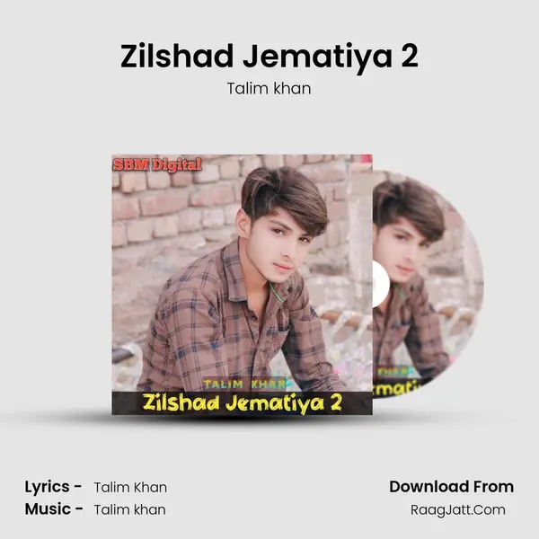 Zilshad Jematiya 2 mp3 song