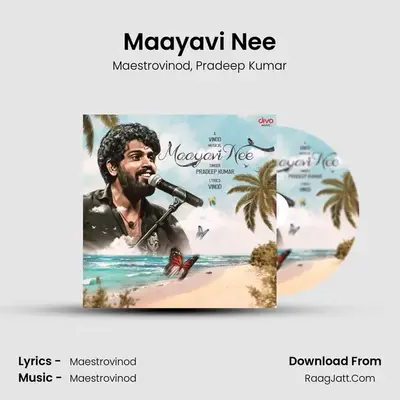 Maayavi Nee - Maestrovinod