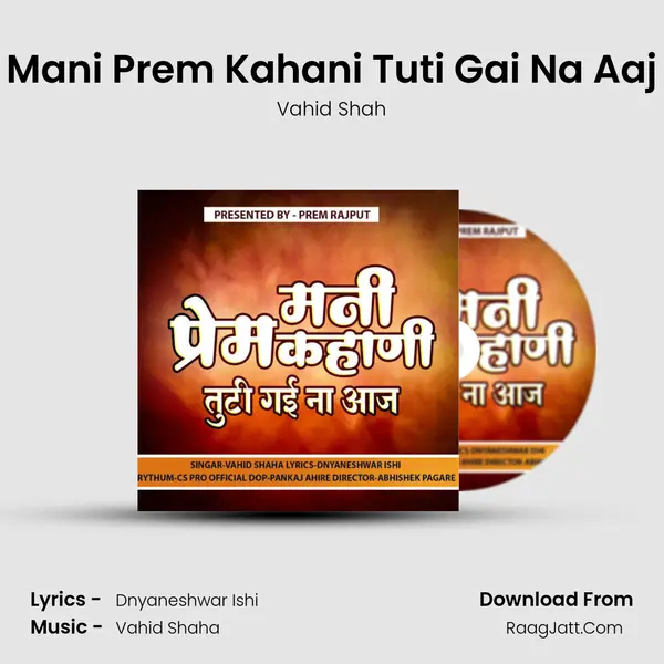 Mani Prem Kahani Tuti Gai Na Aaj - Vahid Shah