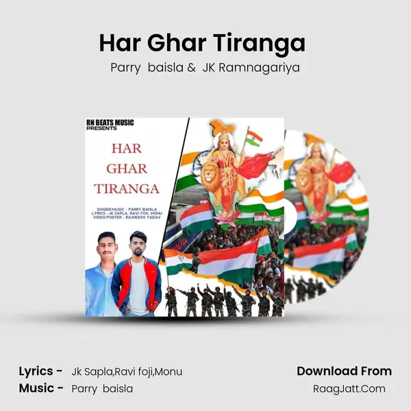 Har Ghar Tiranga (feat. JK Ramnagariya) - Parry  baisla