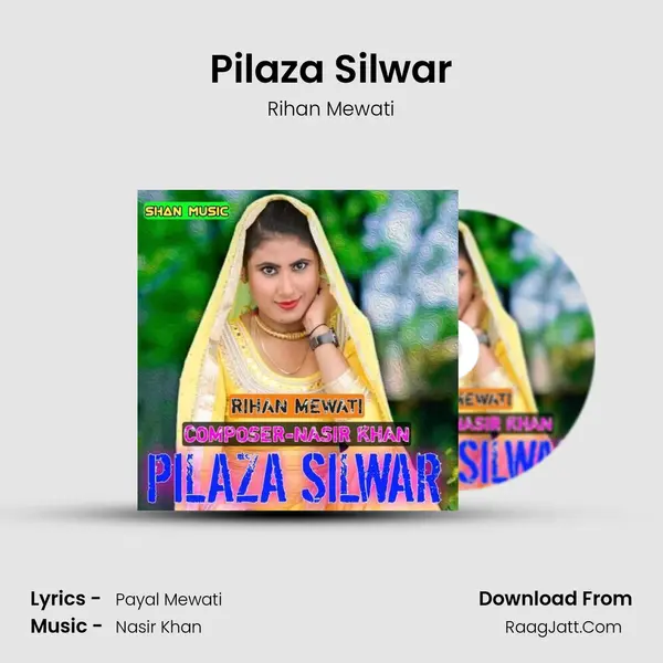 Pilaza Silwar - Rihan Mewati