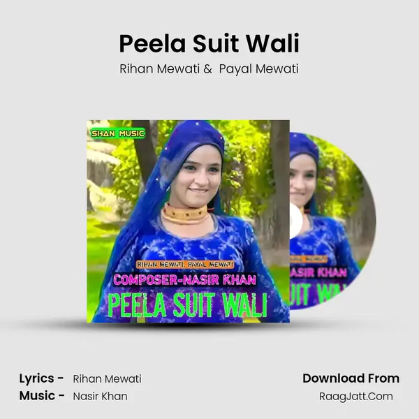 Peela Suit Wali - Rihan Mewati