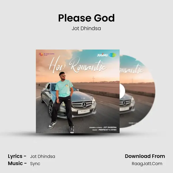 Please God MP3 Song by Jot Dhindsa Cover