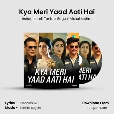 Kya Meri Yaad Aati Hai mp3 song