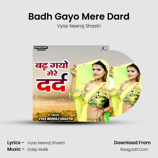 Badh Gayo Mere Dard mp3 song