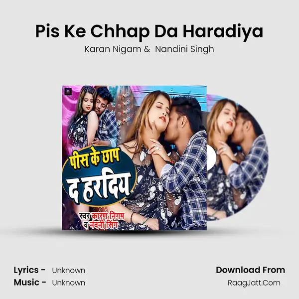 Pis Ke Chhap Da Haradiya MP3 Song by Karan Nigam Cover