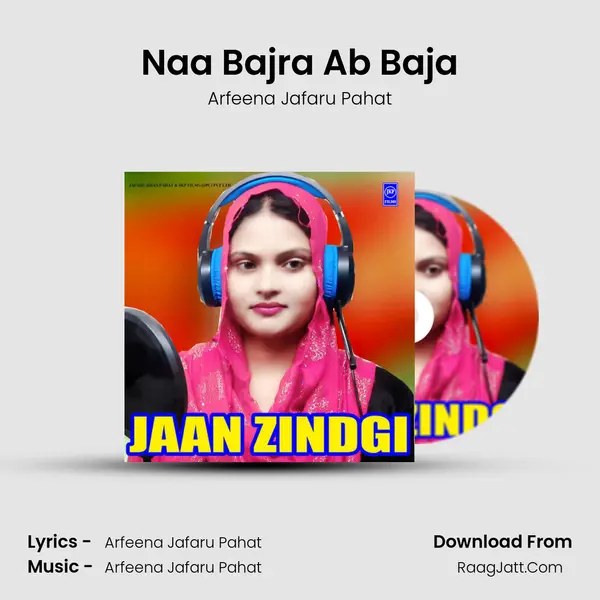 Naa Bajra Ab Baja MP3 Song by Arfeena Jafaru Pahat Cover