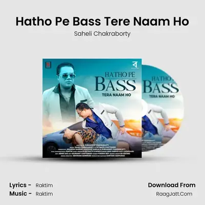 Hatho Pe Bass Tere Naam Ho mp3 song