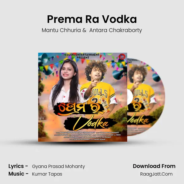 Prema Ra Vodka - Mantu Chhuria
