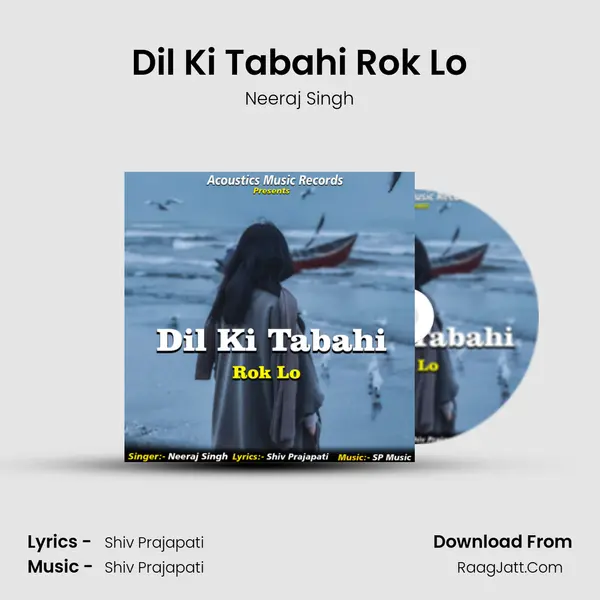 Dil Ki Tabahi Rok Lo mp3 song