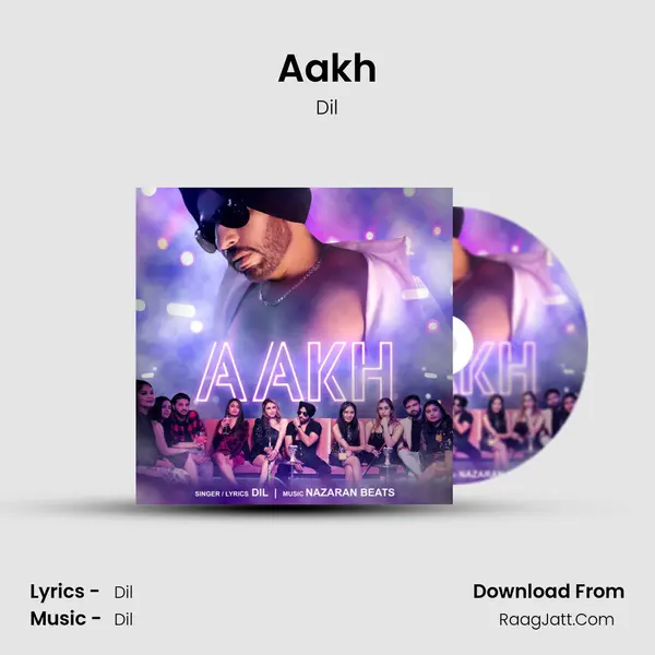Aakh MP3 Song by Dil Cover
