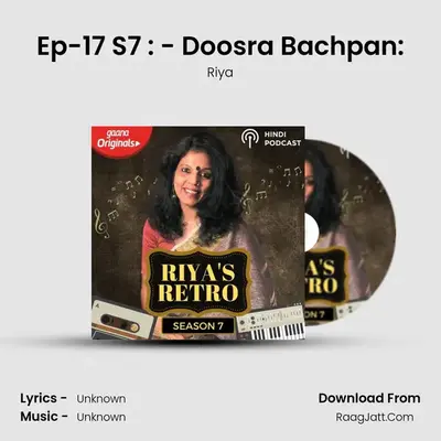 Ep-17 S7 : - Doosra Bachpan: mp3 song