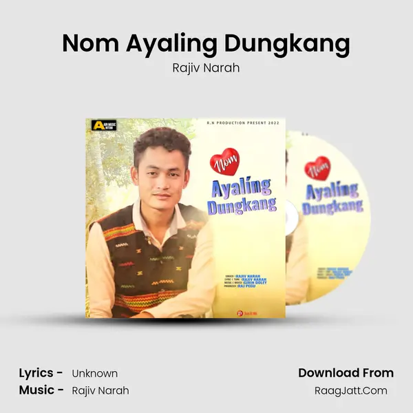 Nom Ayaling Dungkang MP3 Song by Rajiv Narah Cover