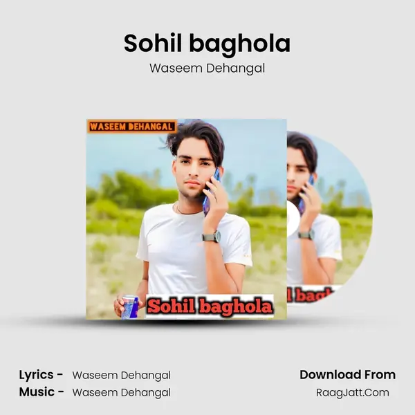Sohil baghola - Waseem Dehangal