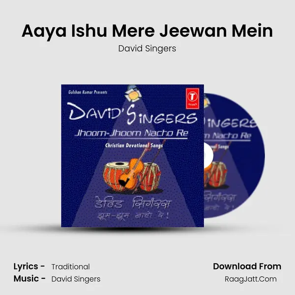 Aaya Ishu Mere Jeewan Mein MP3 Song by David Singers Cover