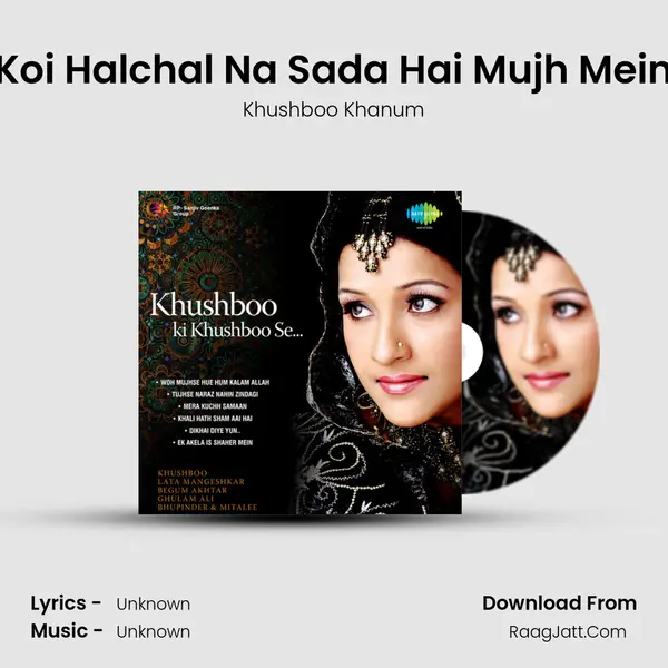Koi Halchal Na Sada Hai Mujh Mein MP3 Song by Khushboo Khanum Cover