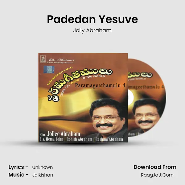 Padedan Yesuve MP3 Song by Jolly Abraham Cover