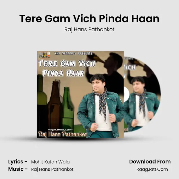 Tere Gam Vich Pinda Haan - Raj Hans Pathankot