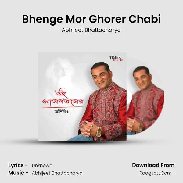 Bhenge Mor Ghorer Chabi MP3 Song by Abhijeet Bhattacharya Cover