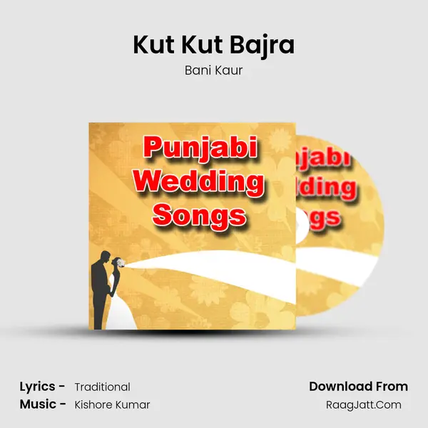 Kut Kut Bajra MP3 Song by Bani Kaur Cover