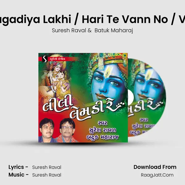 Medley: Hu To Kagadiya Lakhi / Hari Te Vann No / Vaadaldi Varsi Re MP3 Song by Suresh Raval Cover