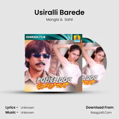 Usiralli Barede MP3 Song by Mangla Cover