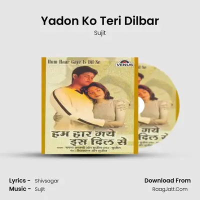 Yadon Ko Teri Dilbar MP3 Song by Sujit Cover
