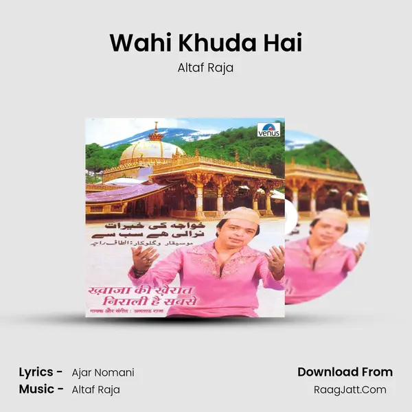 Wahi Khuda Hai MP3 Song by Altaf Raja Cover
