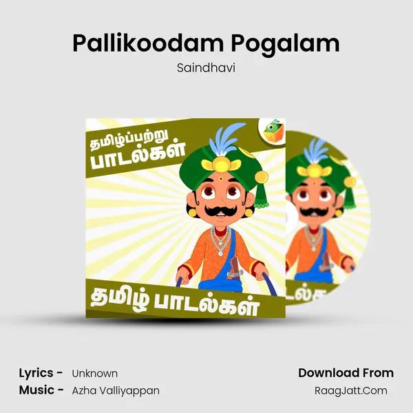 Pallikoodam Pogalam MP3 Song by Saindhavi Cover