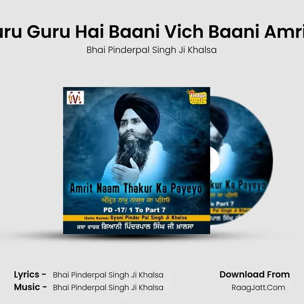 Baani Guru Guru Hai Baani Vich Baani Amrit Saarey MP3 Song by Bhai Pinderpal Singh Ji Khalsa Cover