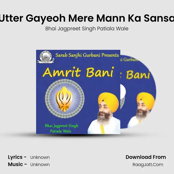 Utter Gayeoh Mere Mann Ka Sansa mp3 song