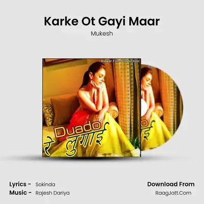 Karke Ot Gayi Maar MP3 Song by Mukesh Cover