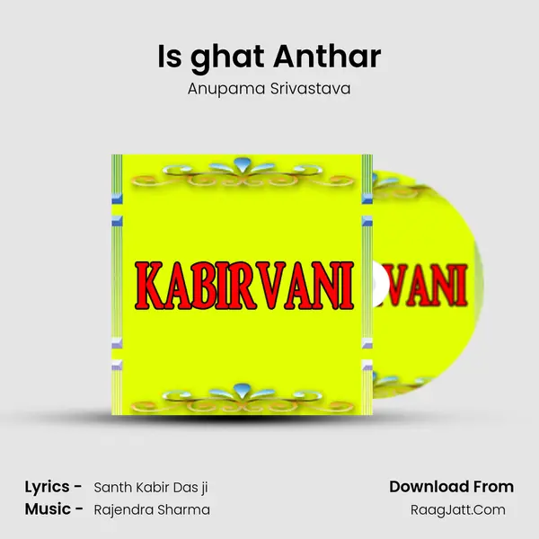 Is ghat Anthar MP3 Song by Anupama Srivastava Cover