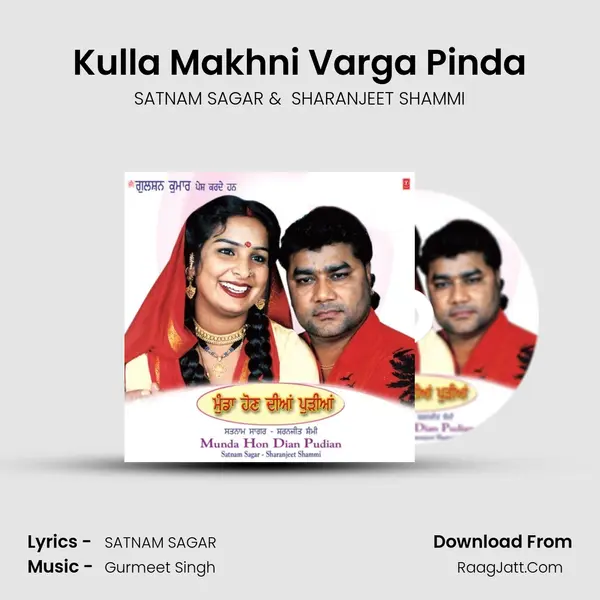Kulla Makhni Varga Pinda MP3 Song by SATNAM SAGAR Cover