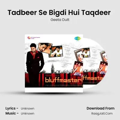 Tadbeer Se Bigdi Hui Taqdeer (Destiny Mix) MP3 Song by Geeta Dutt Cover