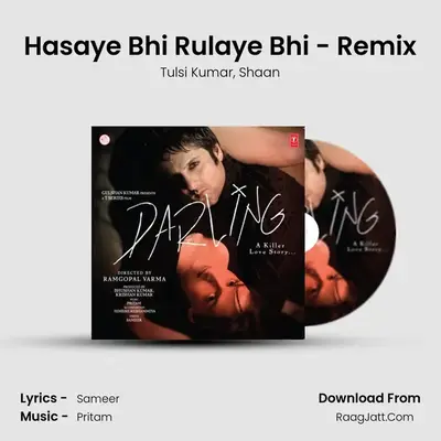 Hasaye Bhi Rulaye Bhi - Remix MP3 Song by Tulsi Kumar Cover