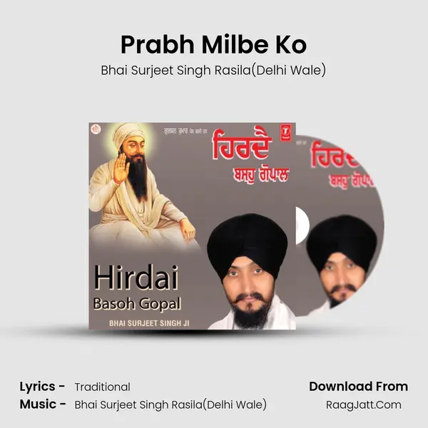 Prabh Milbe Ko MP3 Song by Bhai Surjeet Singh Rasila(Delhi Wale) Cover