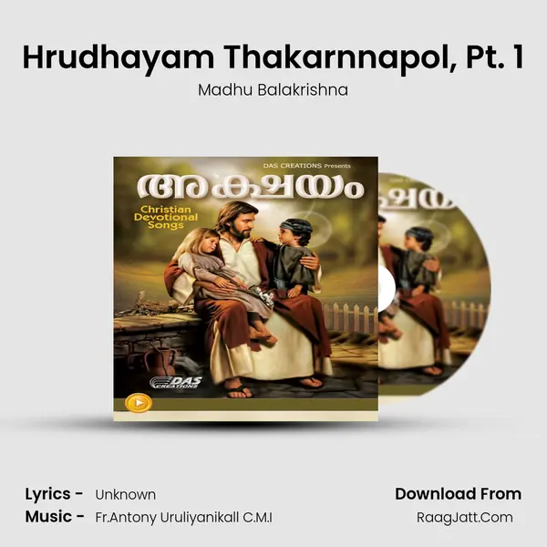 Hrudhayam Thakarnnapol, Pt. 1 MP3 Song by Madhu Balakrishna Cover