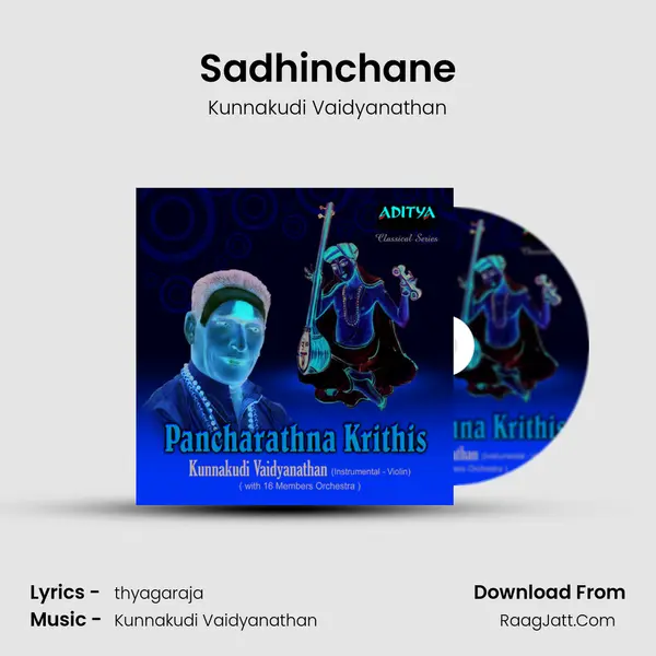 Sadhinchane MP3 Song by Kunnakudi Vaidyanathan Cover