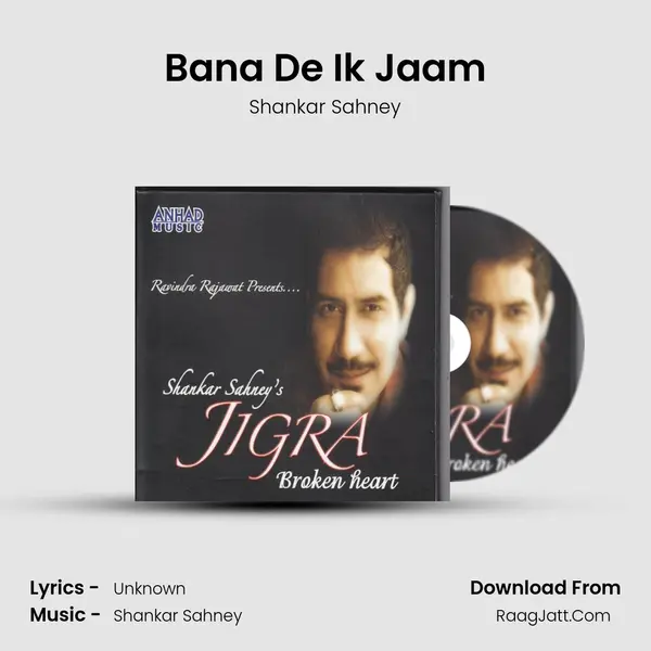 Bana De Ik Jaam MP3 Song by Shankar Sahney Cover