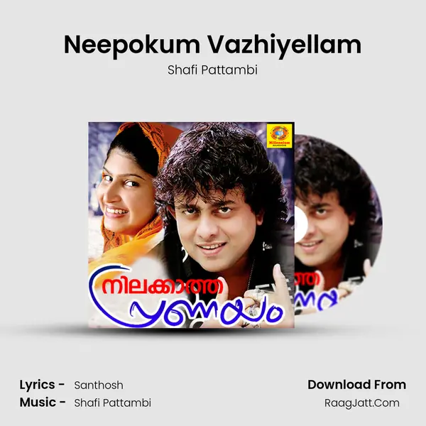 Neepokum Vazhiyellam MP3 Song by Shafi Pattambi Cover