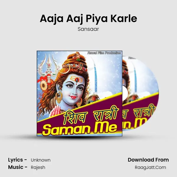 Aaja Aaj Piya Karle MP3 Song by Sansaar Cover
