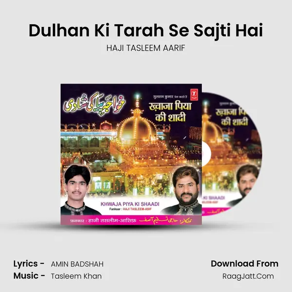Dulhan Ki Tarah Se Sajti Hai MP3 Song by HAJI TASLEEM AARIF Cover