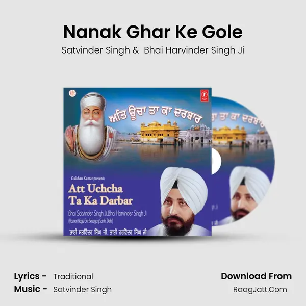 Nanak Ghar Ke Gole MP3 Song by Satvinder Singh Cover
