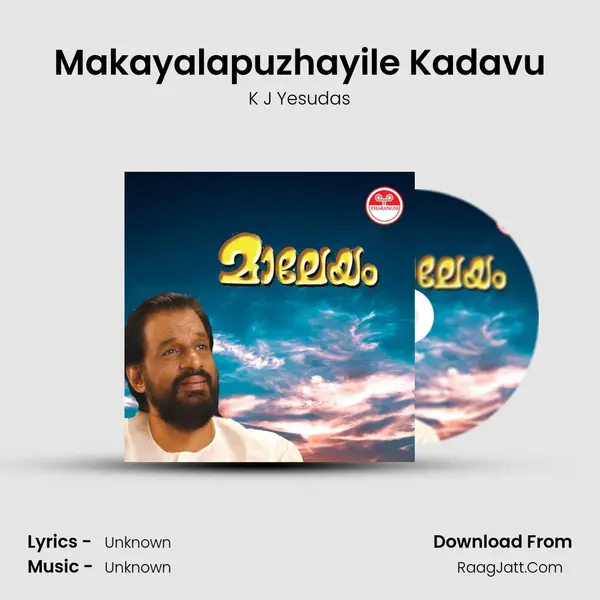 Makayalapuzhayile Kadavu MP3 Song by K J Yesudas Cover